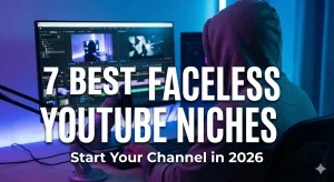 A creator in a hoodie editing video at a desk with a microphone, featuring the title 7 Best Faceless YouTube Niches to Start in 2026.